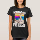 Search for monday tshirts Cute