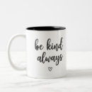Search for be kind always mugs Minimalist