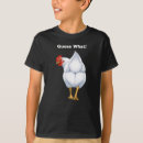 Search for chicken butt tshirts Humour