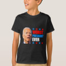 Search for worst president ever tshirts Politics