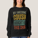 Search for funny cousin gifts Awesome