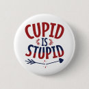 Search for anti valentine buttons Cupid