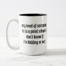 Search for level mugs Sarcasm