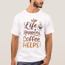 Search for addiction help tshirts Caffeine fix
