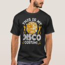Search for costume tshirts Disco