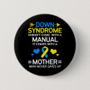Search for down syndrome awareness buttons Chronic illness