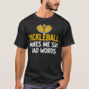 Search for pickleball sayings tshirts Humour