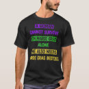 Search for mardi gras mens tshirts Music