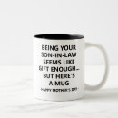 Search for funny mother in law mugs For him