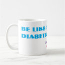 Search for funny diabetes mugs Diabetic