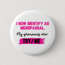Search for menopausal buttons Women