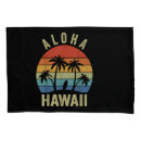 Search for aloha pillowcases Hawaii