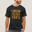 Search for french fry tshirts Chips
