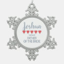 Search for father of the bride ornaments For him