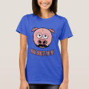 Search for oink tshirts Farming