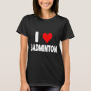 Search for i love badminton tshirts Funny