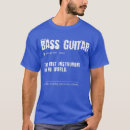 Search for bass guitar tshirts Musicians