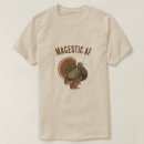 Search for funny turkey tshirts Thanksgiving