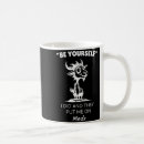 Search for be yourself mugs Funny