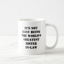 Search for sister in law mugs Greatest