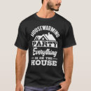 Search for housewarming tshirts Party