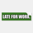 Search for funny work bumper stickers Cool