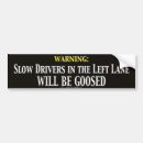 Search for left lane bumper stickers Slow