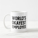 Search for worlds best employee mugs World's okayest employee
