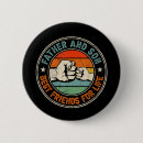 Search for funny friend quote buttons Saying