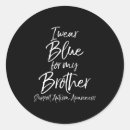 Search for my brothers stickers Awareness