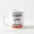 Search for political satire mugs Democrat