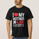 Search for i love my son tshirts Mother in law