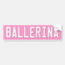 Search for ballet dancer bumper stickers Ballerina