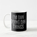 Search for dan mugs Funny