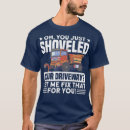 Search for snow plow tshirts Thanksgiving