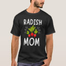 Search for radish tshirts Mom