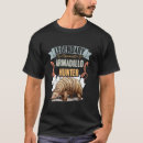Recherche de armadillo tshirts Légendaire