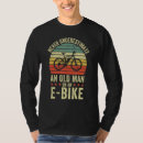 Search for old man on bike tshirts Never