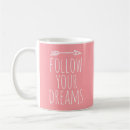 Search for follow your dreams mugs Typography