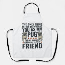 Search for funny pug aprons Dog