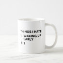 Search for wake up early mugs Humour