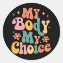Search for my body my choice stickers Pro abortion