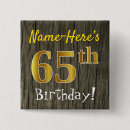 Search for 65th birthday buttons 65 years old