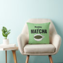 Recherche de matcha coussins Pour elle