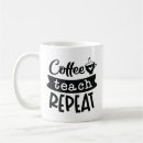 Search for eat sleep teach mugs School