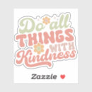 Search for happy quote stickers Be kind