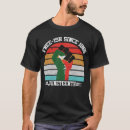 Search for ish tshirts Black history month