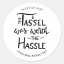 Search for tassel was worth the hassle stickers Modern