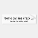 Search for twist bumper stickers Funny