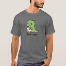 Search for tea rex tshirts Trex